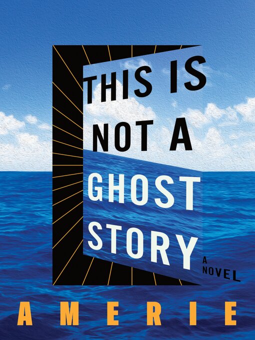 Title details for This Is Not a Ghost Story by Amerie - Wait list